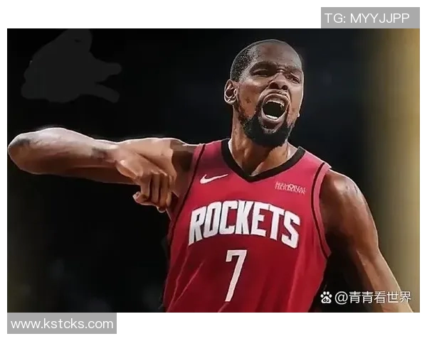 杜兰特回忆昔日火箭主场季后赛紧张时刻身穿火箭球衣感受不真实
